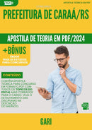 Apostila Teórica para Concurso Gari da Prefeitura Caraa Rs 2024 - Conteúdo de Acordo com Edital