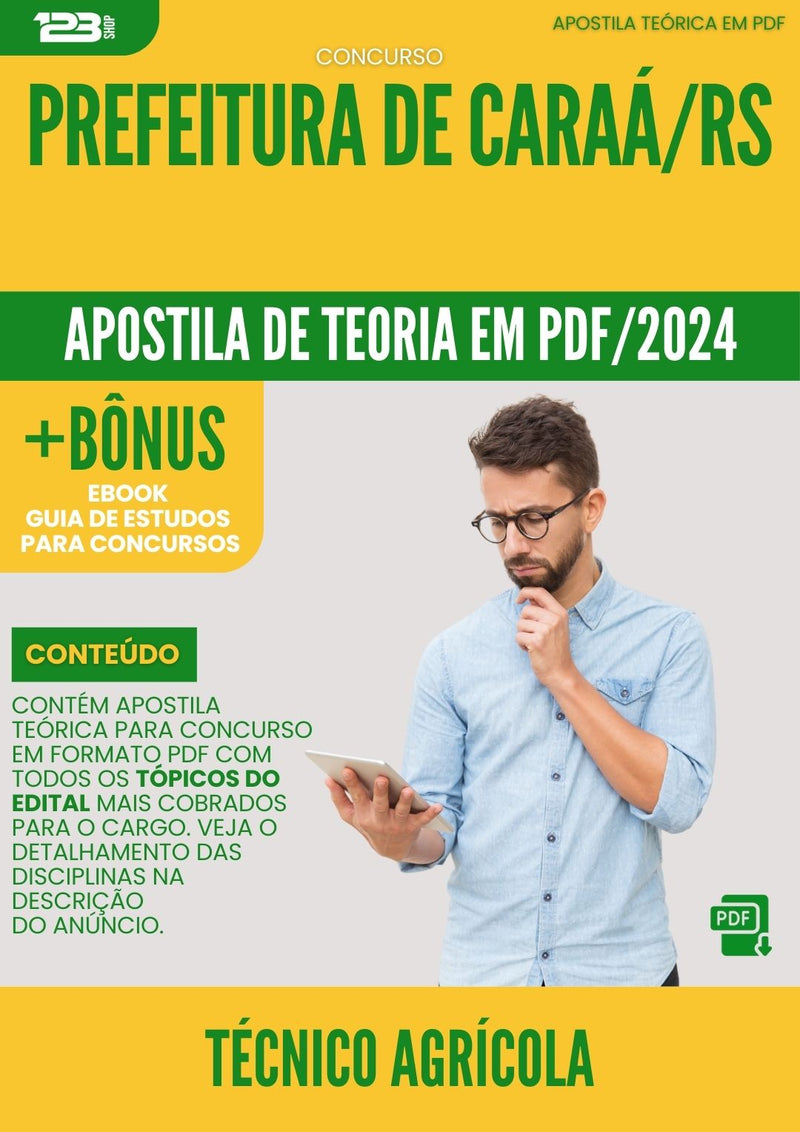 Apostila Teórica para Concurso Tecnico Agricola da Prefeitura Caraa Rs 2024 - Conteúdo de Acordo com Edital