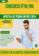Apostila Teórica para Concurso Tecnico Em Assuntos Educacionais Iftm Mg 2024 - Conteúdo de Acordo com Edital