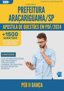 Apostila de Questões para Concurso Prefeitura da Prefeitura Aracariguama Sp 2024 Peb Ii Danca - Mais de 1.500 Questões