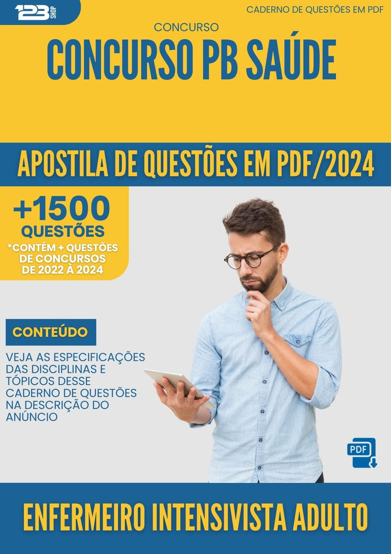 Apostila de Questões para Concurso Enfermeiro Intensivista Adulto PB Saude 2024 - Mais de 1.500 Questões