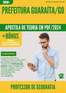 Apostila Teórica para Concurso Professor De Geografia da Prefeitura Guaraita Go 2024 - Conteúdo de Acordo com Edital