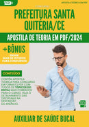 Apostila Teórica para Concurso Auxiliar De Saude Bucal da Prefeitura Santa Quiteria Ce 2024 - Conteúdo de Acordo com Edital