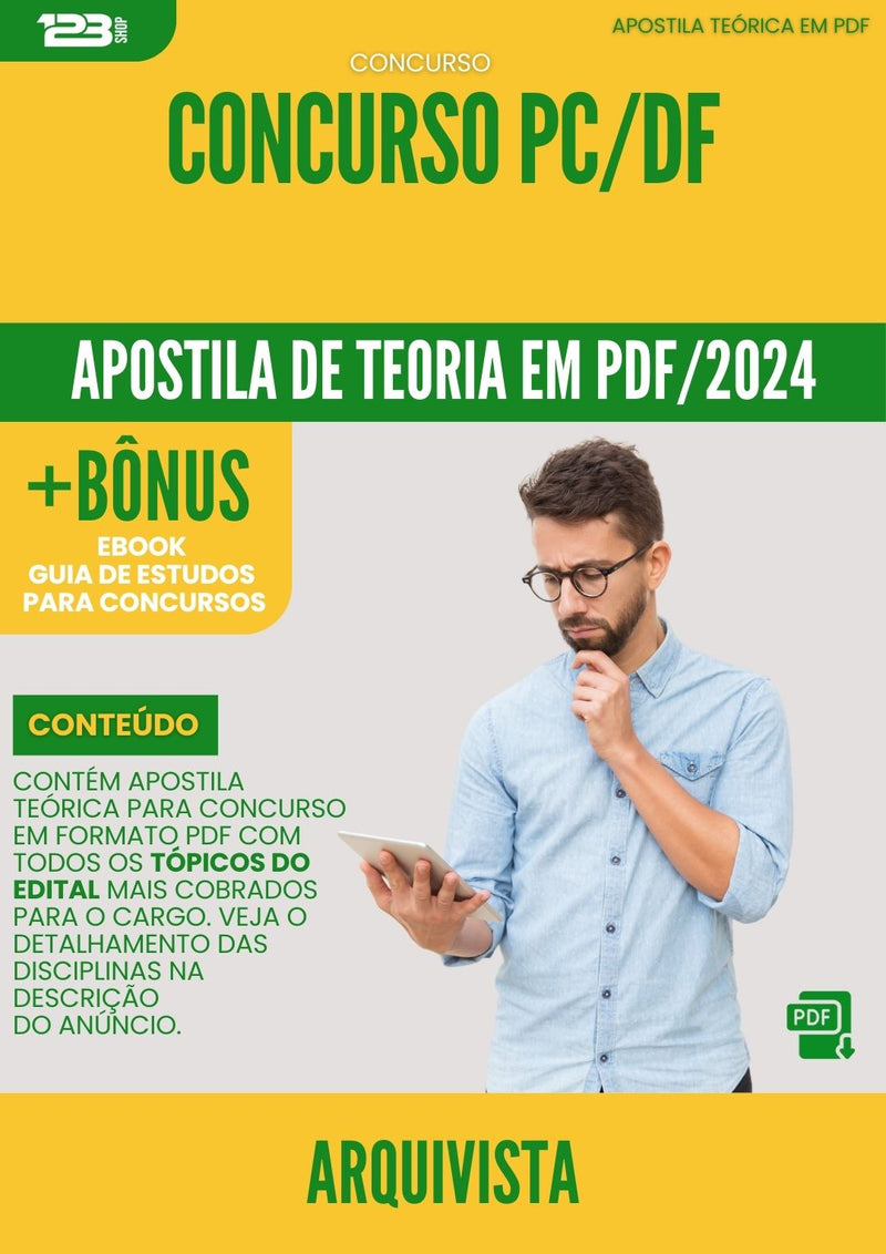 Apostila Teórica para Concurso Arquivista Pc Df 2024 - Conteúdo de Acordo com Edital