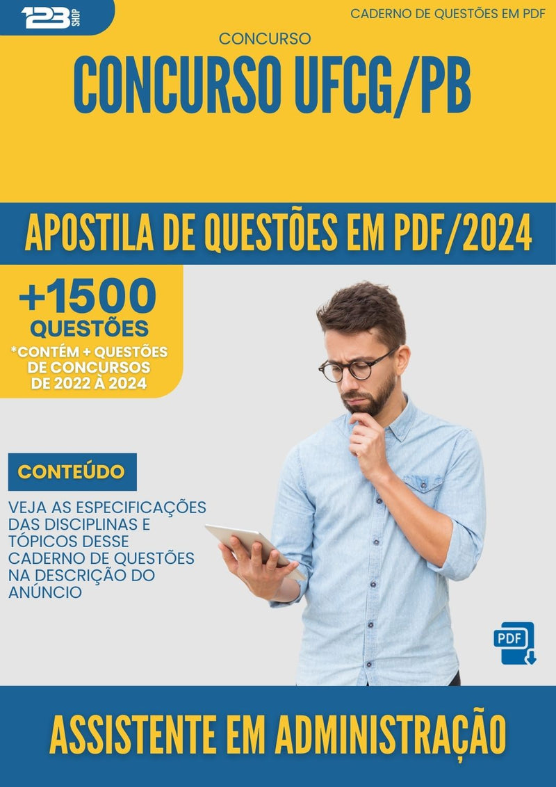 Apostila de Questões para Concurso Assistente Em Administracao Ufcg Pb 2024 - Mais de 1.500 Questões
