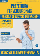 Apostila de Questões para Concurso Professor De Ensino Fundamental da Prefeitura Fervedouro Mg 2024 - Mais de 1.500 Questões