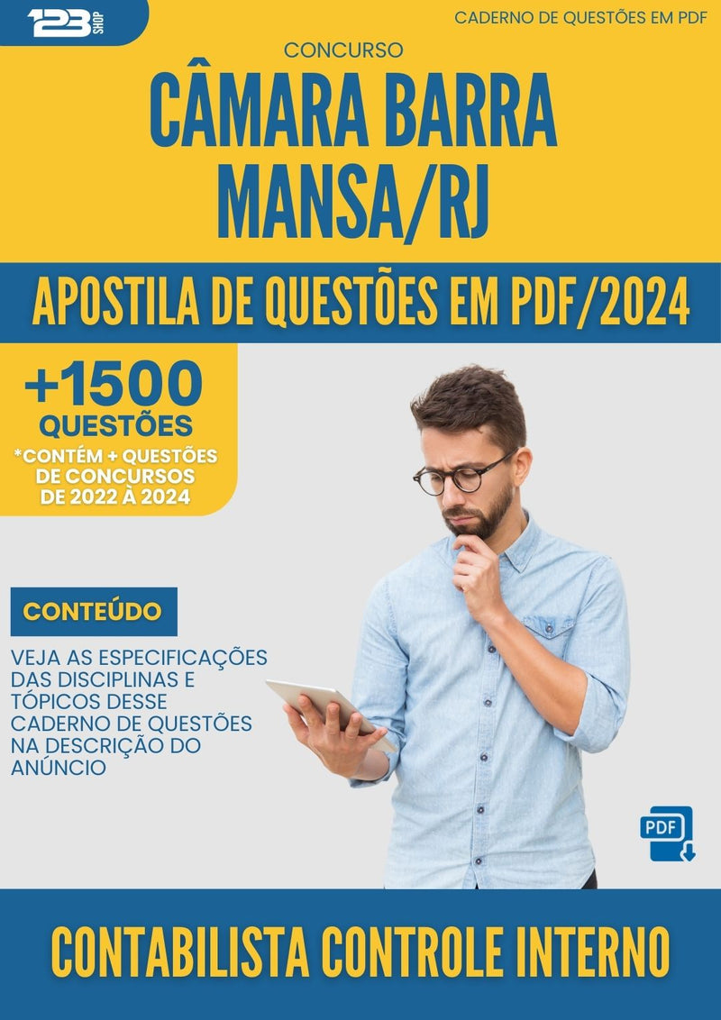 Apostila de Questões para Concurso Contabilista Controle Interno Camara da Prefeitura Barra Mansa 2024 - Mais de 1.500 Questões