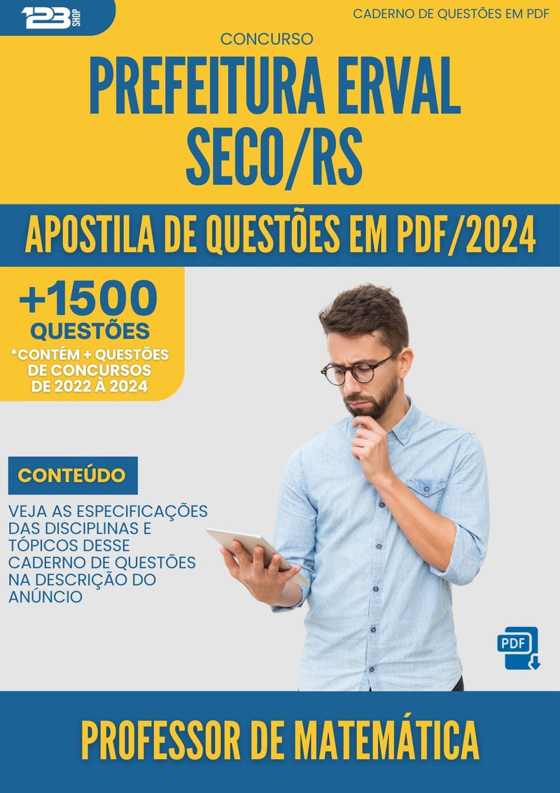 Apostila de Questões para Concurso Professor De Matematica da Prefeitura Erval Seco Rs 2024 - Mais de 1.500 Questões