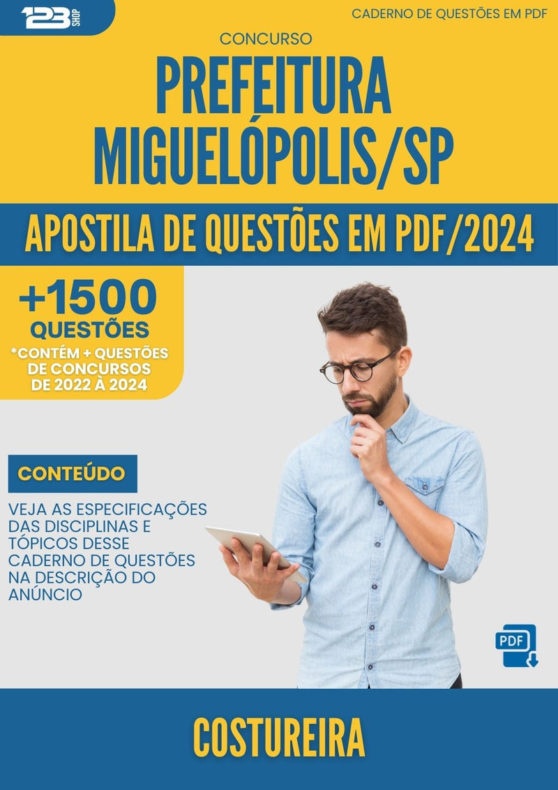 Apostila de Questões para Concurso Costureira da Prefeitura Miguelopolis Sp 2024 - Mais de 1.500 Questões