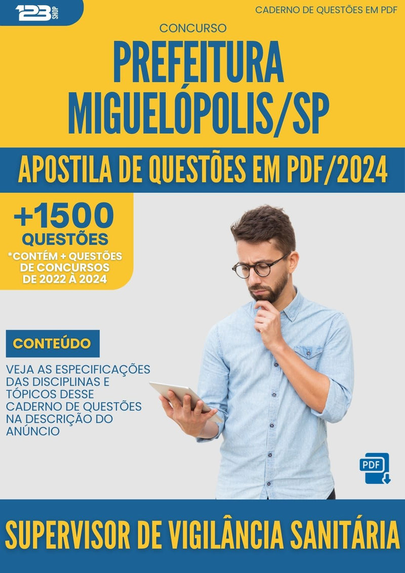 Apostila de Questões para Concurso Supervisor De Vigilancia Sanitaria da Prefeitura Miguelopolis Sp 2024 - Mais de 1.500 Questões
