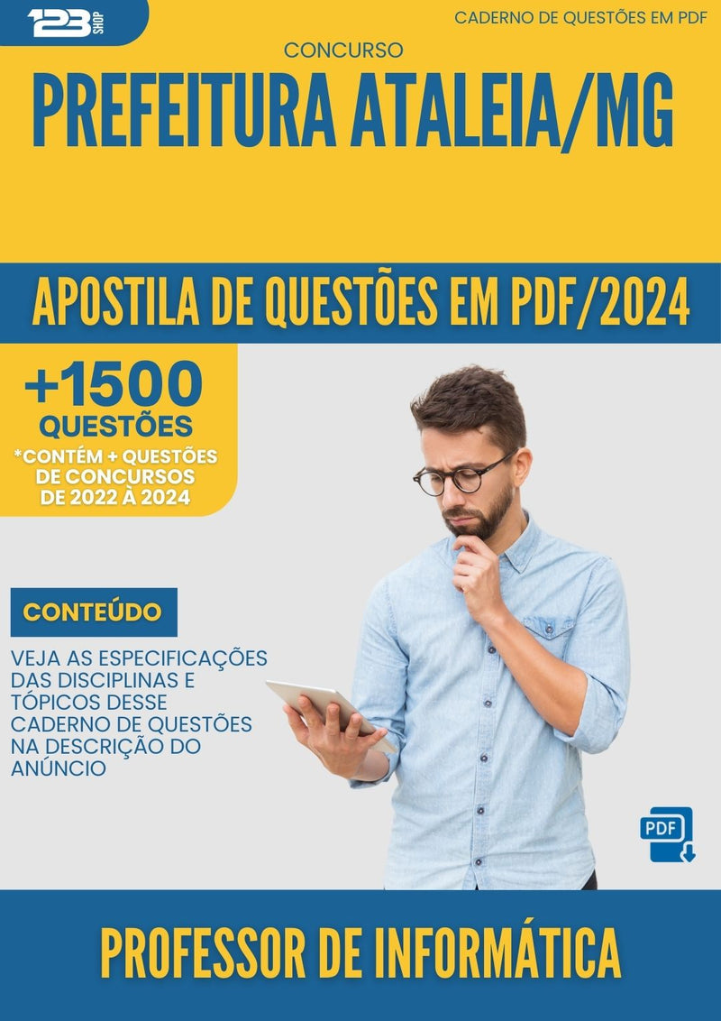 Apostila de Questões para Concurso Professor De Informatica da Prefeitura Ataleia Mg 2024 - Mais de 1.500 Questões