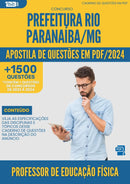 Apostila de Questões para Concurso Professor De Educacao Fisica Rio da Prefeitura Paranaiba Mg 2024 - Mais de 1.500 Questões