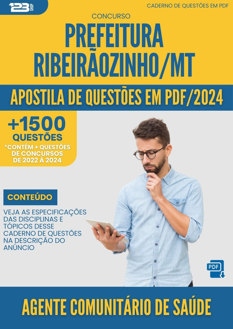 Apostila de Questões para Concurso Agente Comunitario De Saude da Prefeitura Ribeiraozinho Mt 2024 - Mais de 1.500 Questões