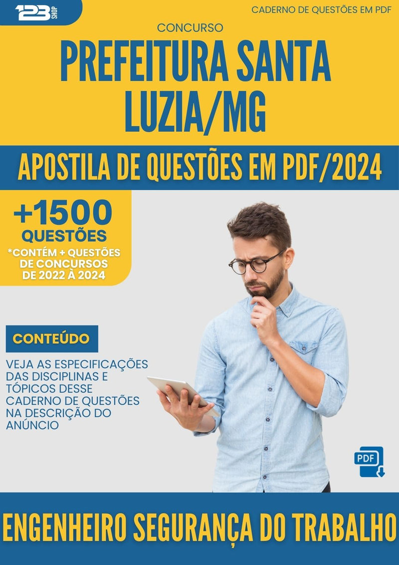 Apostila de Questões para Concurso Engenheiro Seguranca Do Trabalho da Prefeitura Santa Luzia Mg 2024 - Mais de 1.500 Questões