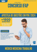Apostila de Questões para Concurso Concurso Ifap 2024 Medico Medicina Trabalho - Mais de 1.500 Questões