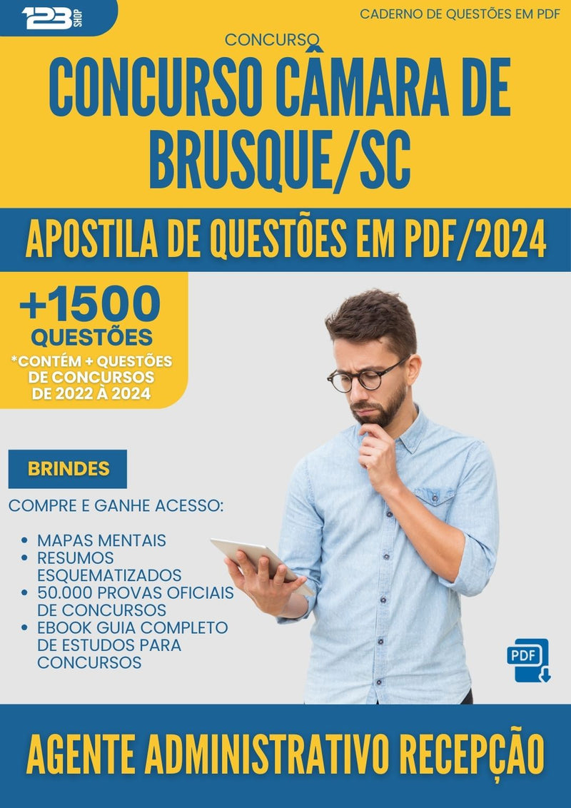 Apostila de Questões para Concurso Agente Administrativo Recepcao Camara da Prefeitura Brusque 2024 - Mais de 1.500 Questões
