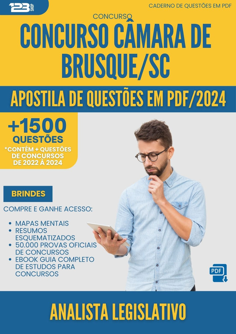 Apostila de Questões para Concurso Analista Legislativo Camara da Prefeitura Brusque Sc 2024 - Mais de 1.500 Questões
