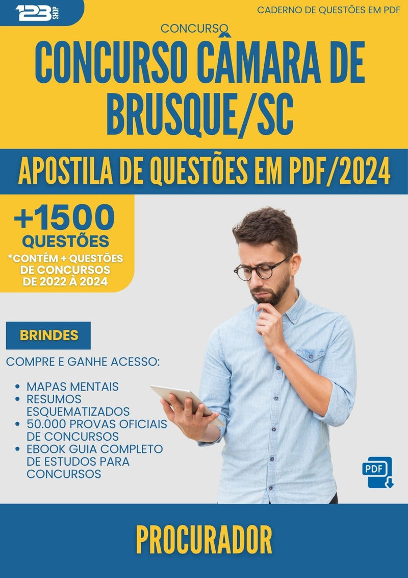 Apostila de Questões para Concurso Procurador Camara da Prefeitura Brusque Sc 2024 - Mais de 1.500 Questões