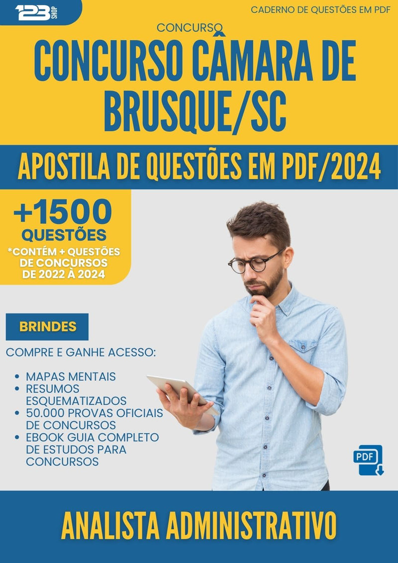 Apostila de Questões para Concurso Analista Administrativo Camara da Prefeitura Brusque Sc 2024 - Mais de 1.500 Questões