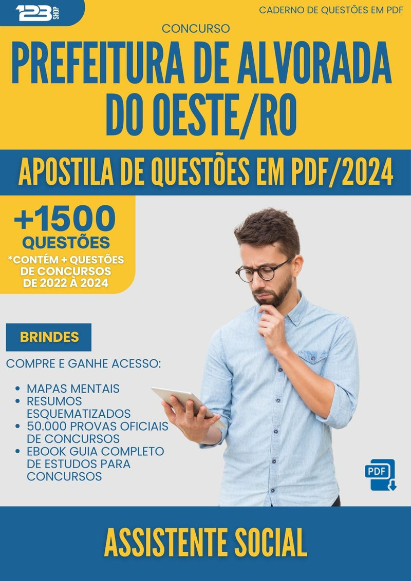 Apostila de Questões para Concurso Assistente Social da Prefeitura Alvorada Do Oeste Ro 2024 - Mais de 1.500 Questões