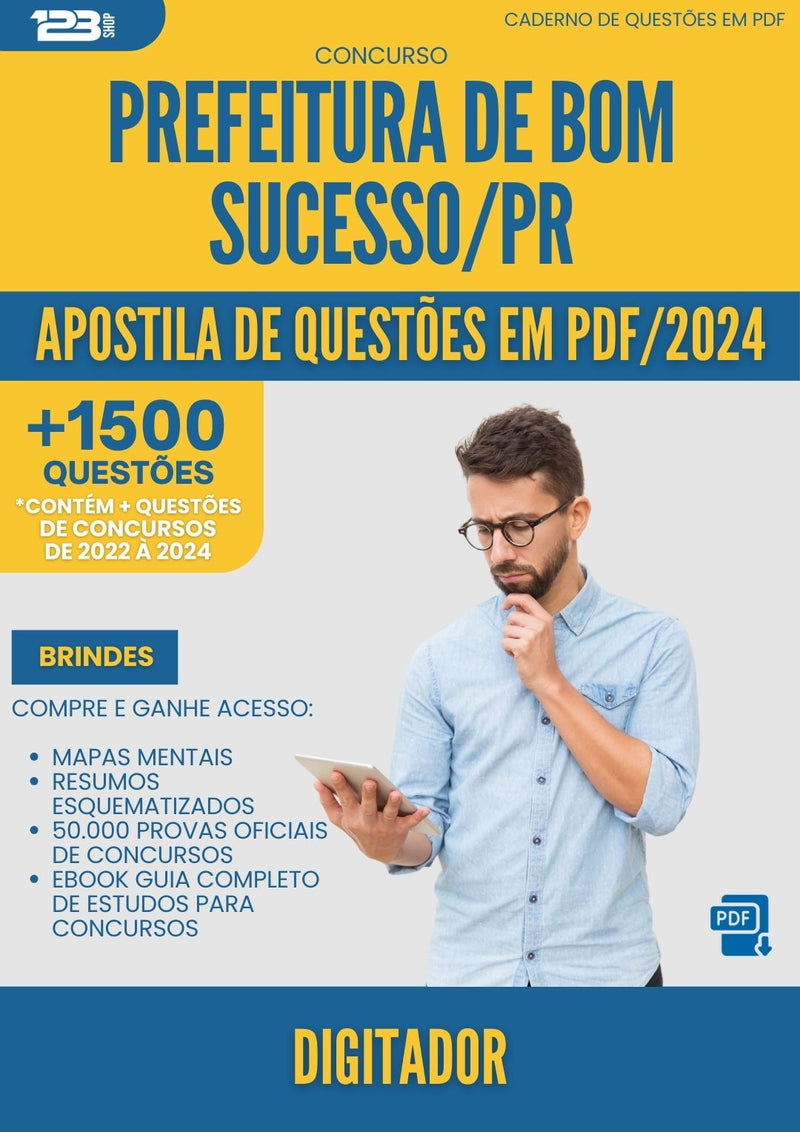 Apostila de Questões para Concurso Digitador da Prefeitura Bom Sucesso Pr 2024 - Mais de 1.500 Questões