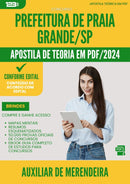Apostila Teórica para Concurso Auxiliar De Merendeira da Prefeitura Praia Grande Sp 2024 - Conteúdo de Acordo com Edital