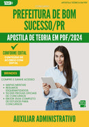 Apostila Teórica para Concurso Auxiliar Administrativo da Prefeitura Bom Sucesso Pr 2024 - Conteúdo de Acordo com Edital