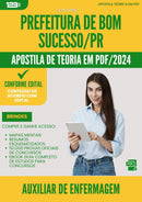 Apostila Teórica para Concurso Auxiliar De Enfermagem da Prefeitura Bom Sucesso Pr 2024 - Conteúdo de Acordo com Edital