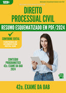Resumo Esquematizado de Direito Processual Civil para 42o. Exame da OAB - De Acordo com Edital OAB 2024