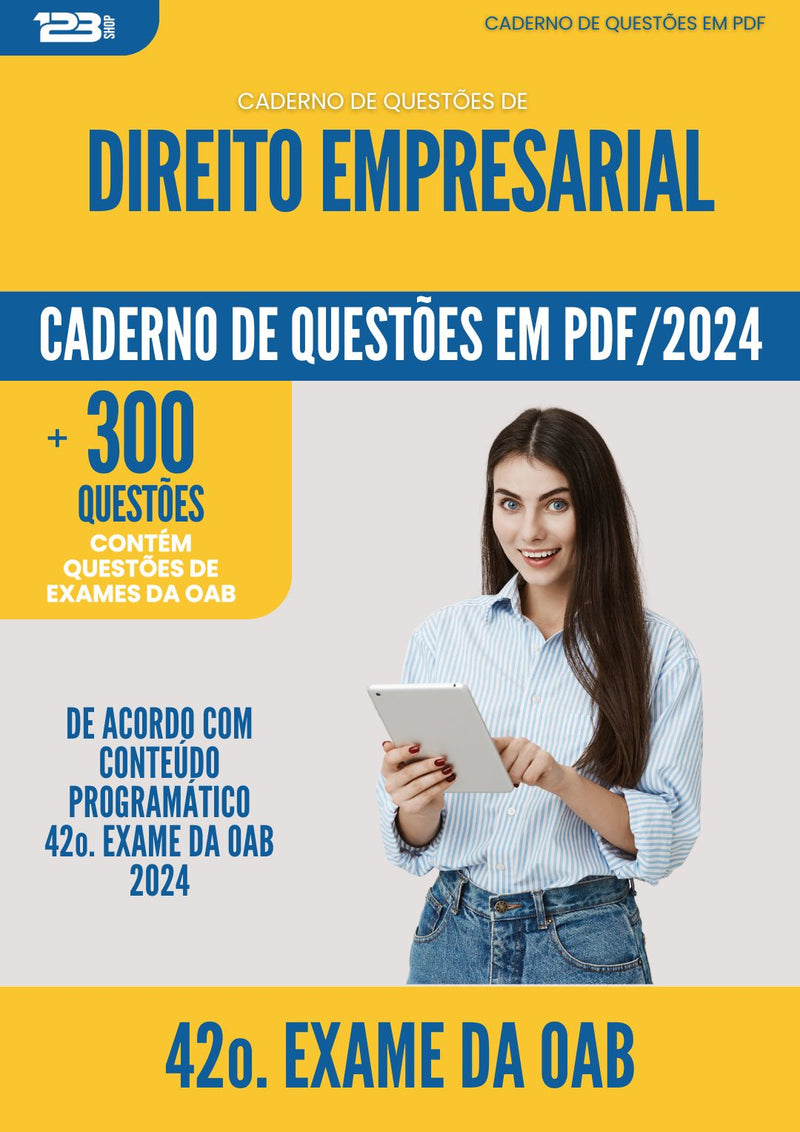Caderno de Questões de Direito Empresarial para 42o. Exame da OAB - Mais de 400 Questões