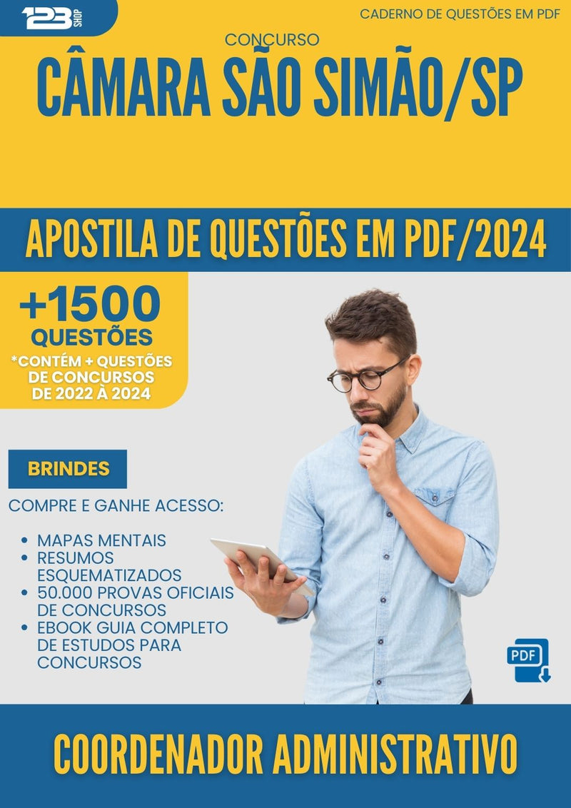 Apostila de Questões para Concurso Coordenador Administrativo Camara da Prefeitura Sao Simao Sp 2024 - Mais de 1.500 Questões