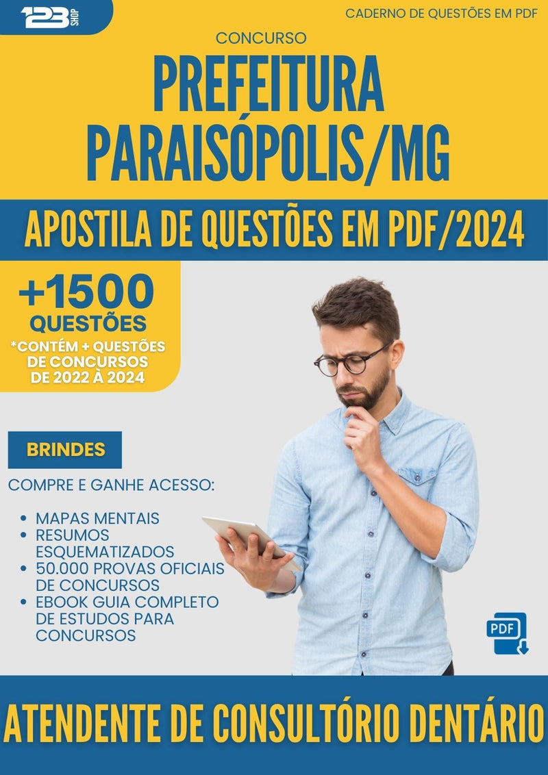 Apostila de Questões para Concurso Atendente De Consultorio Dentario da Prefeitura Paraisopolis Mg 2024 - Mais de 1.500 Questões