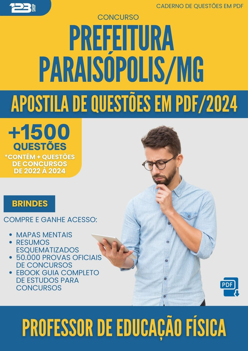 Apostila de Questões para Concurso Professor De Educacao Fisica da Prefeitura Paraisopolis Mg 2024 - Mais de 1.500 Questões