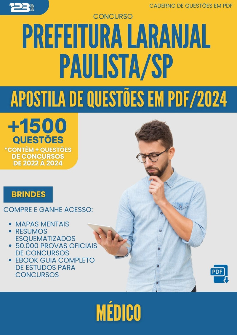 Apostila de Questões para Concurso Medico da Prefeitura Laranjal Paulista Sp 2024 - Mais de 1.500 Questões