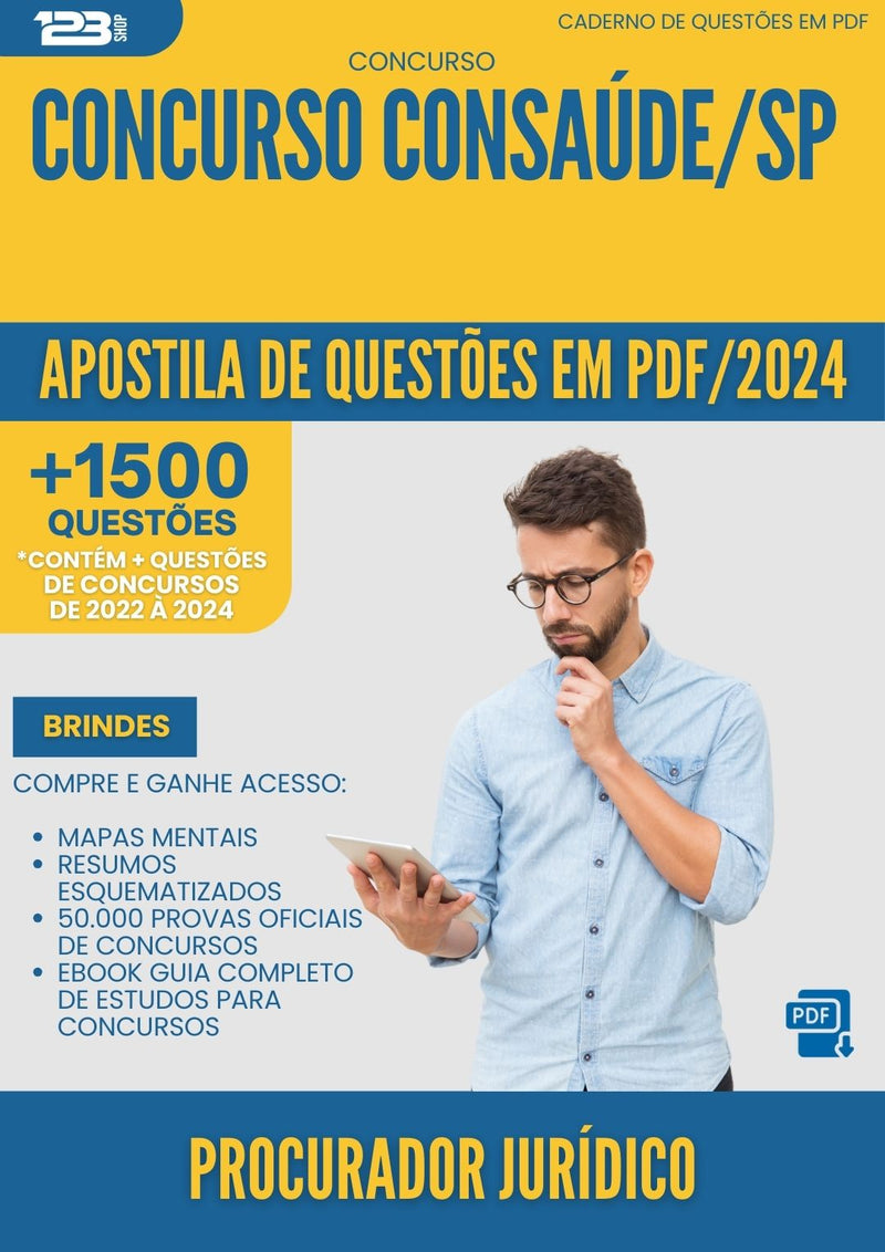 Apostila de Questões para Concurso Procurador Juridico Consaude Sp 2024 - Mais de 1.500 Questões