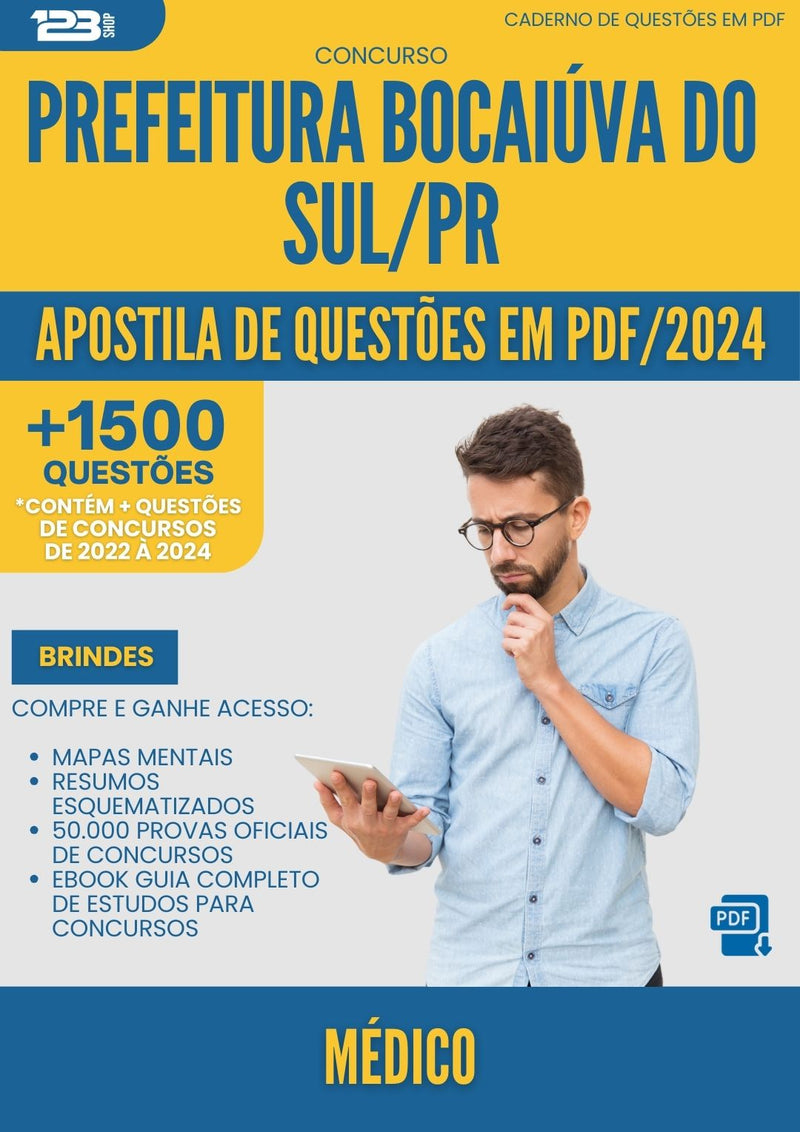 Apostila de Questões para Concurso Medico da Prefeitura Bocaiuva Do Sul Pr 2024 - Mais de 1.500 Questões
