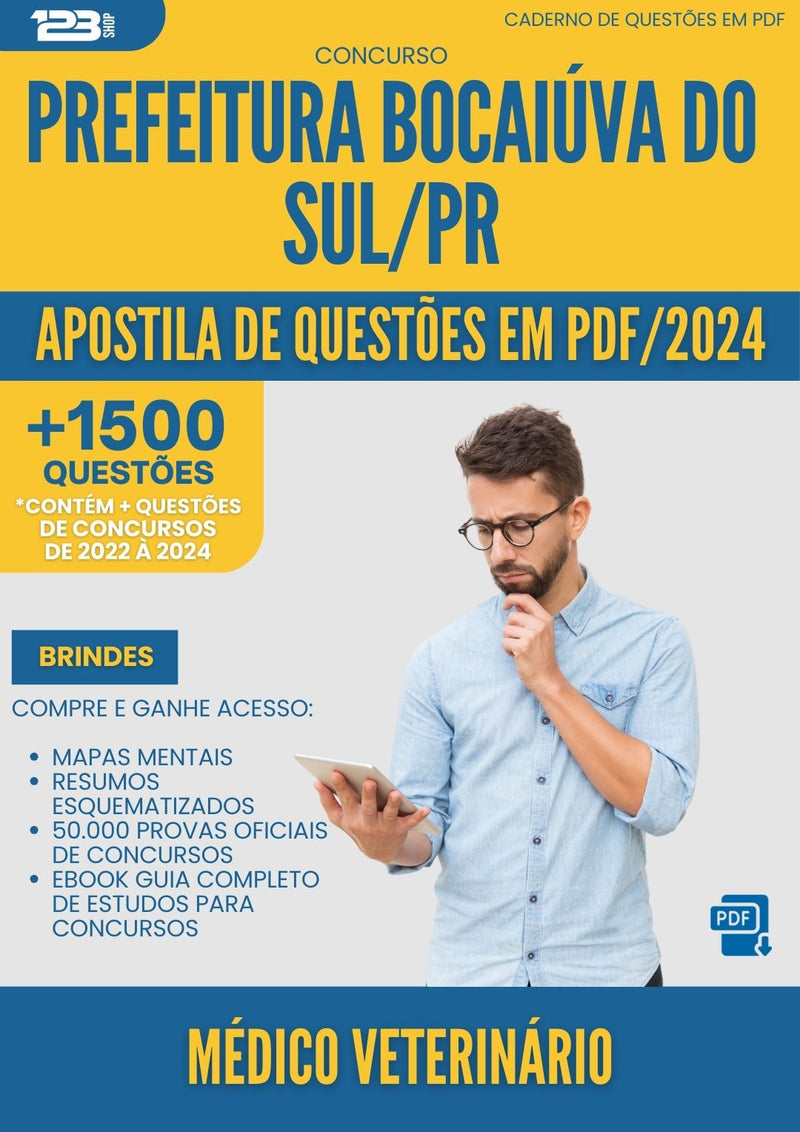 Apostila de Questões para Concurso Medico Veterinario da Prefeitura Bocaiuva Do Sul Pr 2024 - Mais de 1.500 Questões