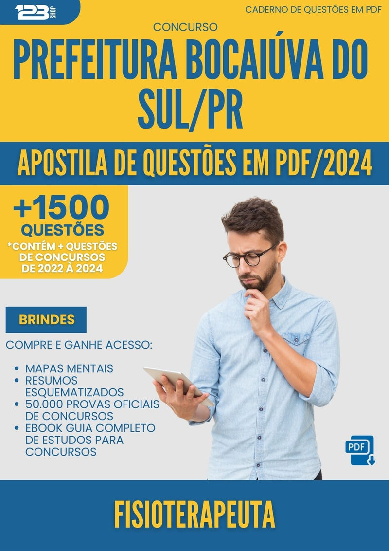 Apostila de Questões para Concurso Fisioterapeuta da Prefeitura Bocaiuva Do Sul Pr 2024 - Mais de 1.500 Questões