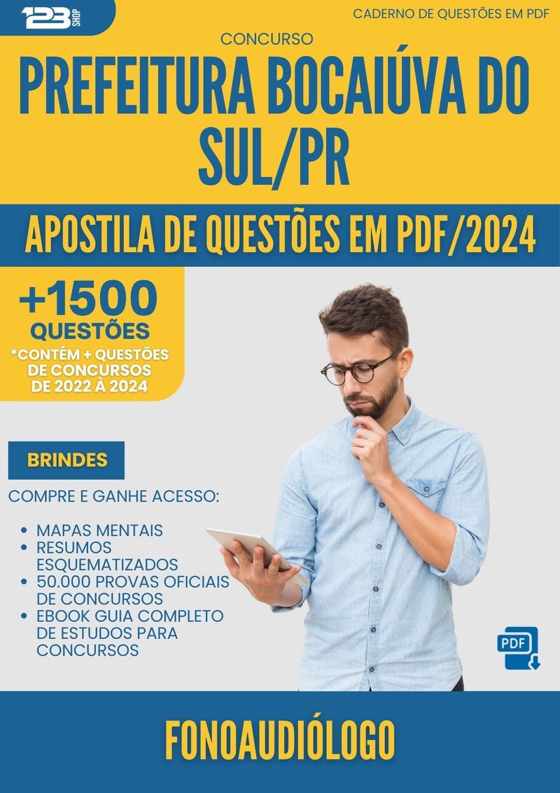 Apostila de Questões para Concurso Fonoaudiologo da Prefeitura Bocaiuva Do Sul Pr 2024 - Mais de 1.500 Questões