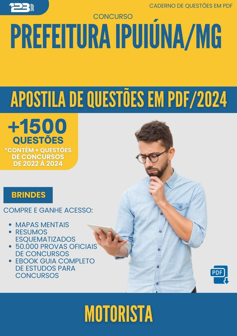 Apostila de Questões para Concurso Motorista da Prefeitura Ipuiuna Mg 2024 - Mais de 1.500 Questões