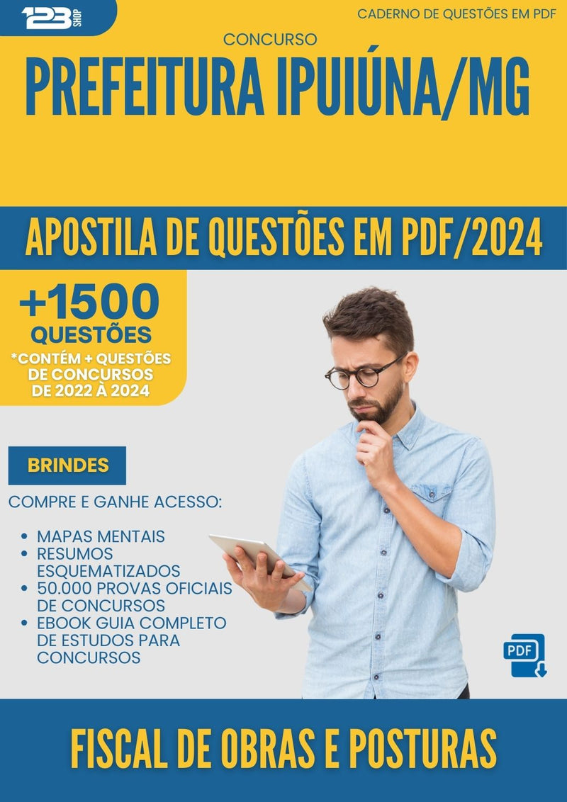 Apostila de Questões para Concurso Fiscal De Obras E Posturas da Prefeitura Ipuiuna Mg 2024 - Mais de 1.500 Questões