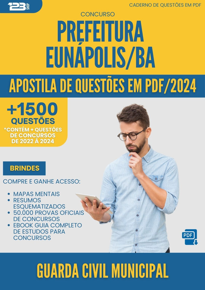 Apostila de Questões para Concurso Guarda Civil Municipal da Prefeitura Eunapolis Ba 2024 - Mais de 1.500 Questões
