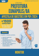 Apostila de Questões para Concurso Monitor da Prefeitura Eunapolis Ba 2024 - Mais de 1.500 Questões