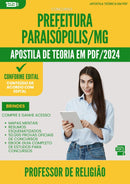 Apostila Teórica para Concurso Professor De Religiao da Prefeitura Paraisopolis Mg 2024 - Conteúdo de Acordo com Edital