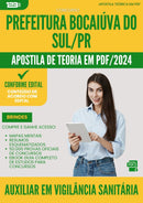Apostila Teórica para Concurso Auxiliar Em Vigilancia Sanitaria da Prefeitura Bocaiuva Do Sul Pr 2024 - Conteúdo de Acordo com Edital