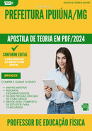 Apostila Teórica para Concurso Professor De Educacao Fisica da Prefeitura Ipuiuna Mg 2024 - Conteúdo de Acordo com Edital