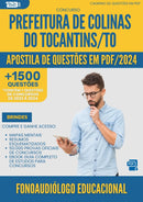 Apostila de Questões para Concurso Fonoaudiologo Educacional da Prefeitura Colinas Do Tocantins To 2024 - Mais de 1.500 Questões
