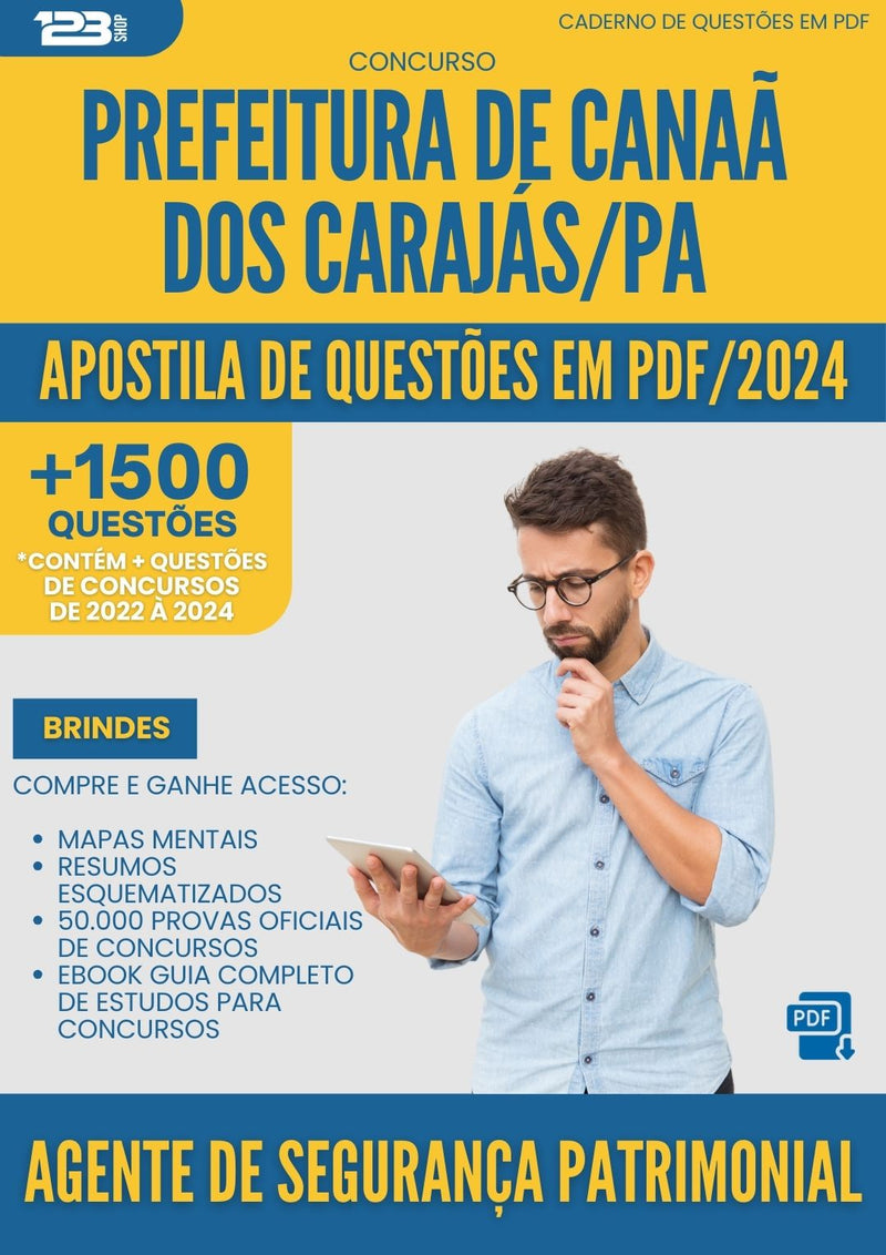 Apostila de Questões para Concurso Agente Seguranca Patrimonial da Prefeitura Canaa Dos Carajas 2024 - Mais de 1.500 Questões