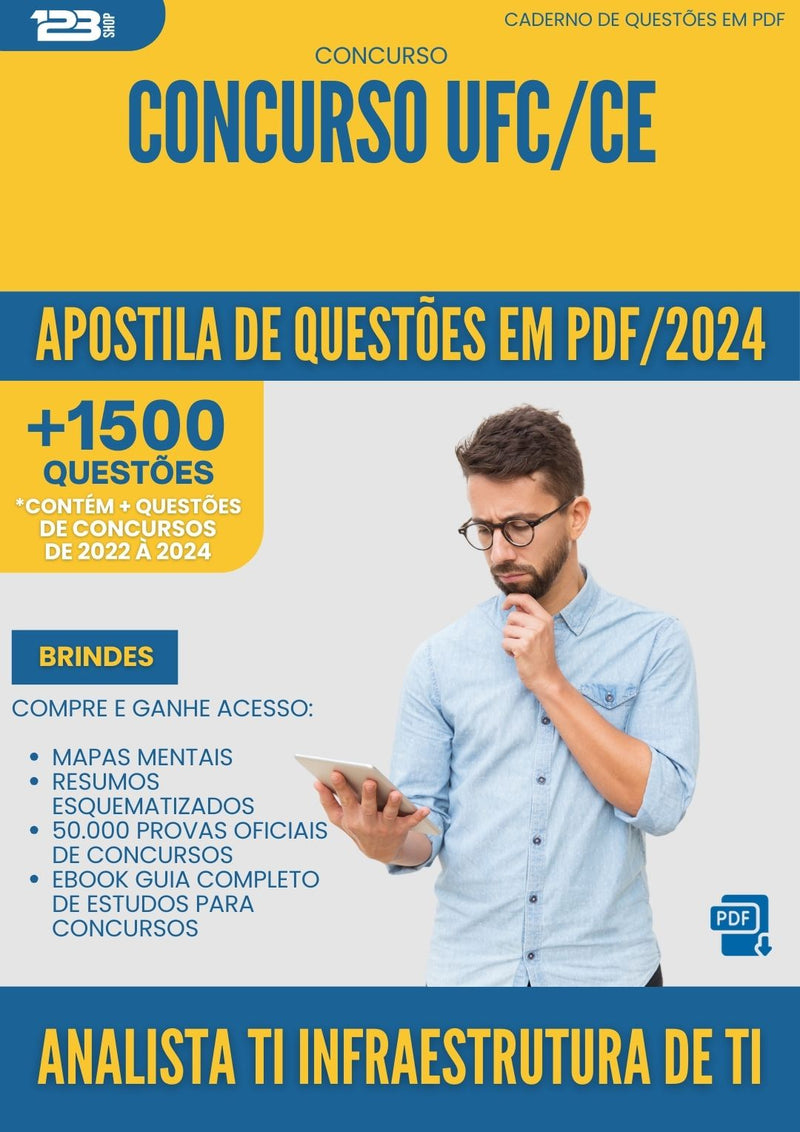 Apostila de Questões para Concurso Analista Ti Infraestrutura De Ti Ufc Ce 2024 - Mais de 1.500 Questões