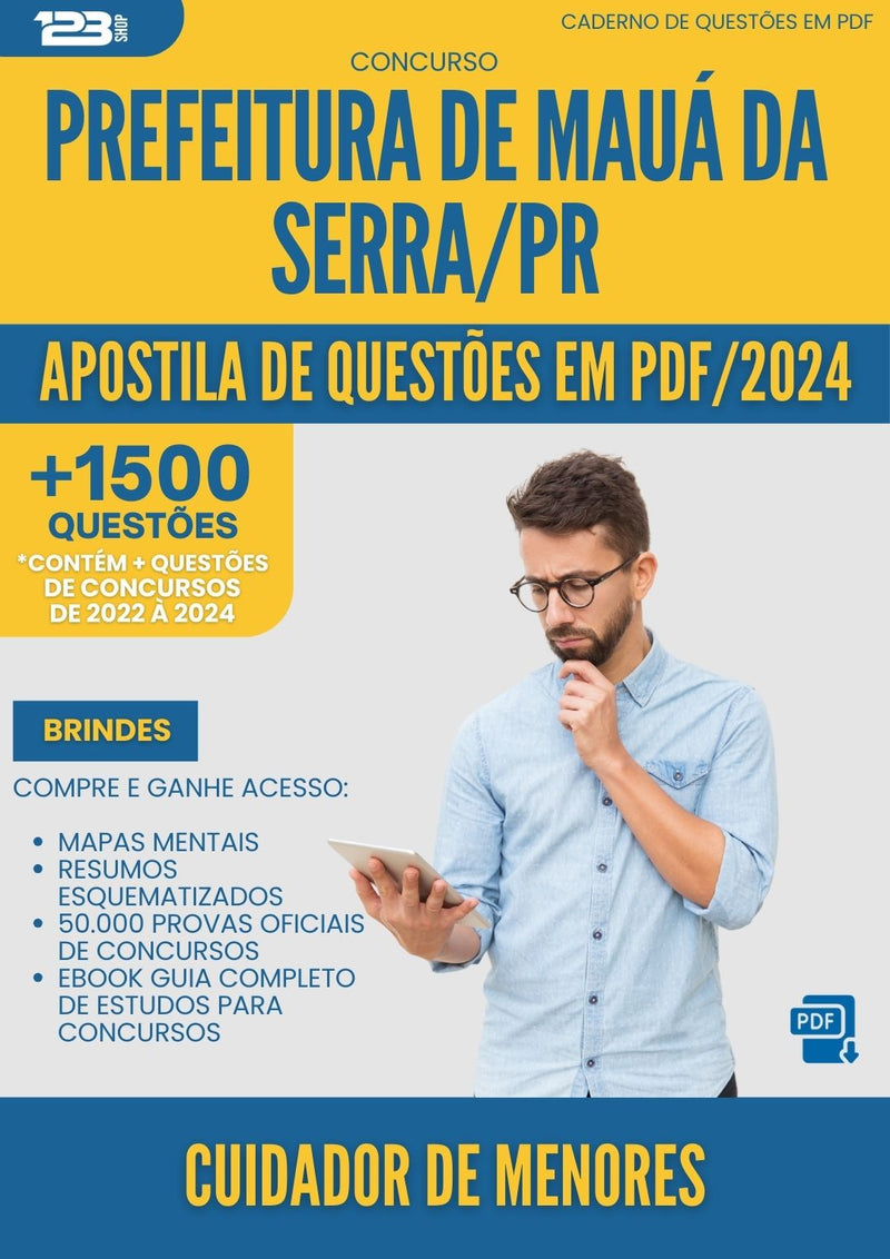 Apostila de Questões para Concurso Cuidador De Menores da Prefeitura Maua Da Serra Pr 2024 - Mais de 1.500 Questões